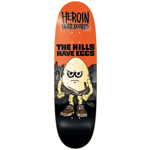 Heroin Deck Hills Have Eggs 9.5 Inch Width